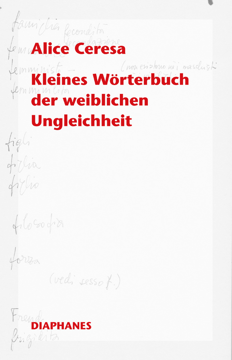 Kleines Wörterbuch der weiblichen Ungleichheit - Alice Ceresa