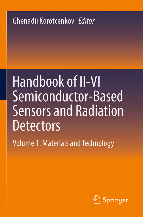 Handbook of II-VI Semiconductor-Based Sensors and Radiation Detectors - 