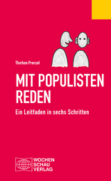 Mit Populisten reden - Thorben Prenzel