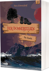 Der Donnerfelsen: Die Flucht - Petra Schwarzkopf