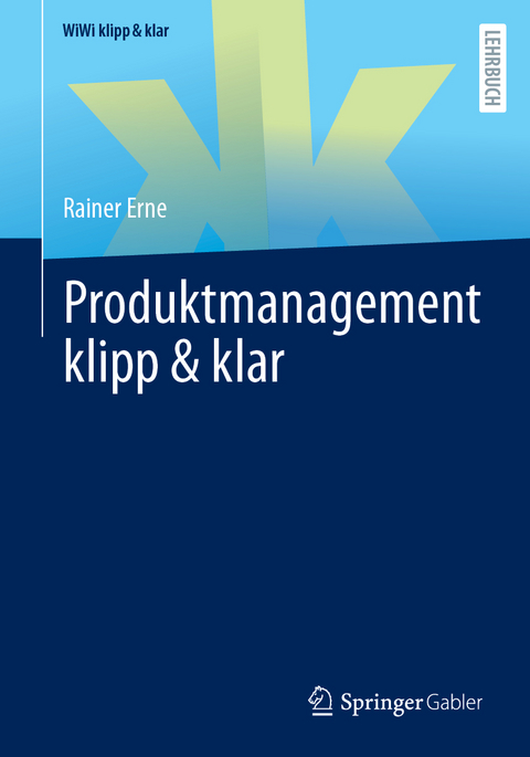 Produktmanagement klipp & klar - Rainer Erne