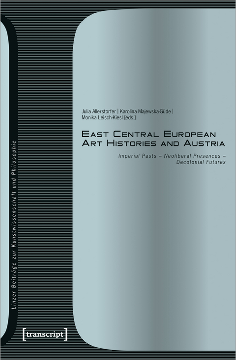 East Central European Art Histories and Austria - 