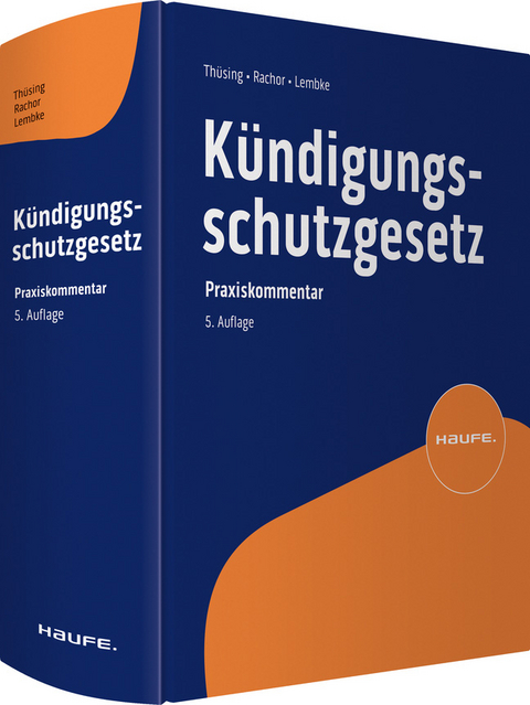 Kündigungsschutzgesetz - Gregor Thüsing, Stephanie Rachor, Mark Lembke