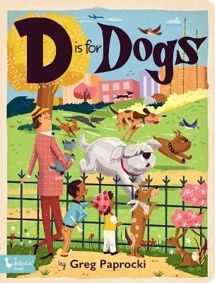 D is for Dogs - Greg Paprocki