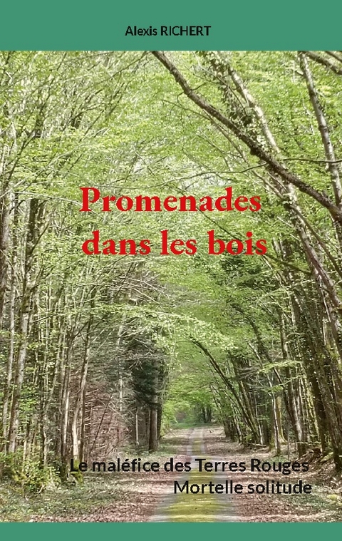 Promenades dans les bois - Alexis Richert