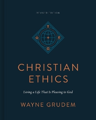 Christian Ethics - Wayne Grudem