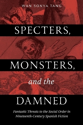 Specters, Monsters, and the Damned - Wan Sonya Tang