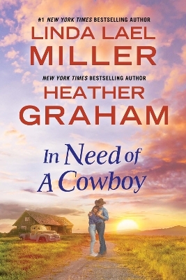 In Need of a Cowboy - Linda Lael Miller, Heather Graham