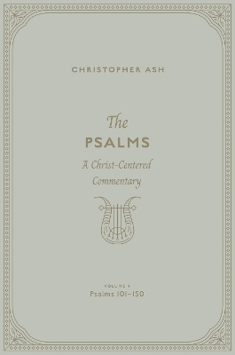 The Psalms - Christopher Ash