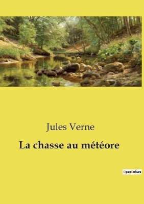 La chasse au m�t�ore - Jules Verne