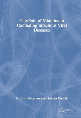 The Role of Vitamins in Combating Infectious Viral Diseases - 
