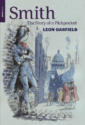 Smith: The Story of a Pickpocket - Leon Garfield
