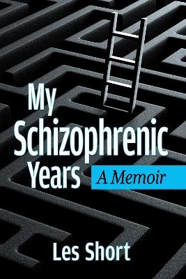 My Schizophrenic Years - Les Short