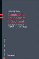 Democratic Nationalism in Scotland - Philipp Rückheim