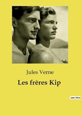 Les fr�res Kip - Jules Verne