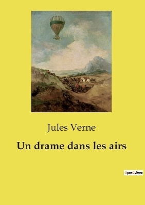 Un drame dans les airs - Jules Verne