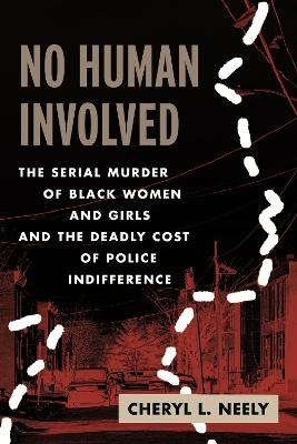 No Human Involved - Cheryl L. Neely