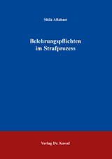 Belehrungspflichten im Strafprozess - Shila Allabaei