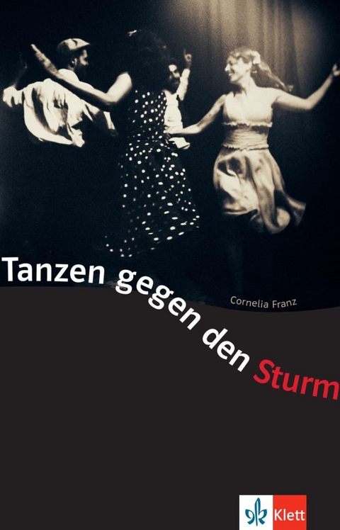 Tanzen gegen den Sturm - Cornelia Franz