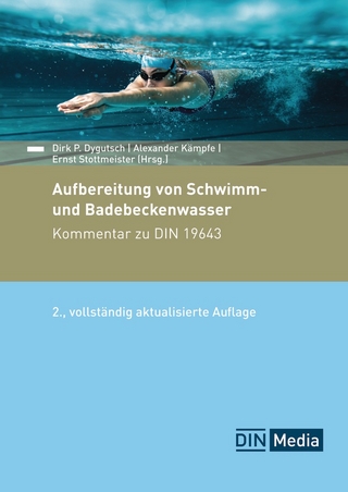 Aufbereitung von Schwimm- und Badebeckenwasser - Thomas Beutel; Manfred Brugger; Petra Bröcking …