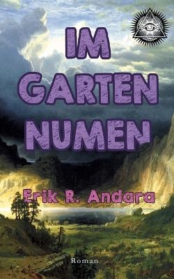 Im Garten Numen - Erik R. Andara