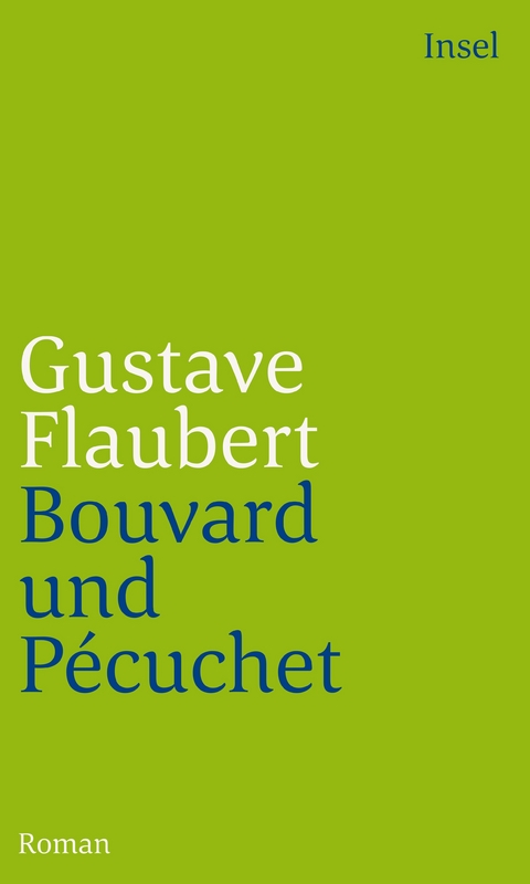 Bouvard und Pécuchet - Gustave Flaubert