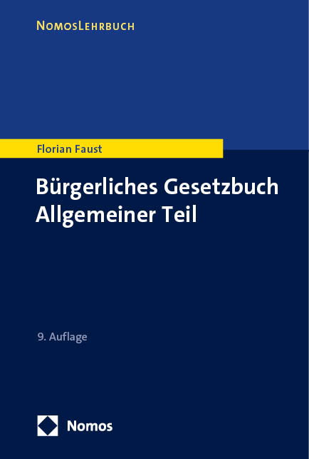 Bürgerliches Gesetzbuch Allgemeiner Teil - Florian Faust