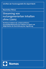 Streaming von nutzergenerierten Inhalten ohne Lizenz - Maximilian Pöhner