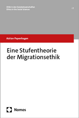 Eine Stufentheorie der Migrationsethik - Adrian Papenhagen