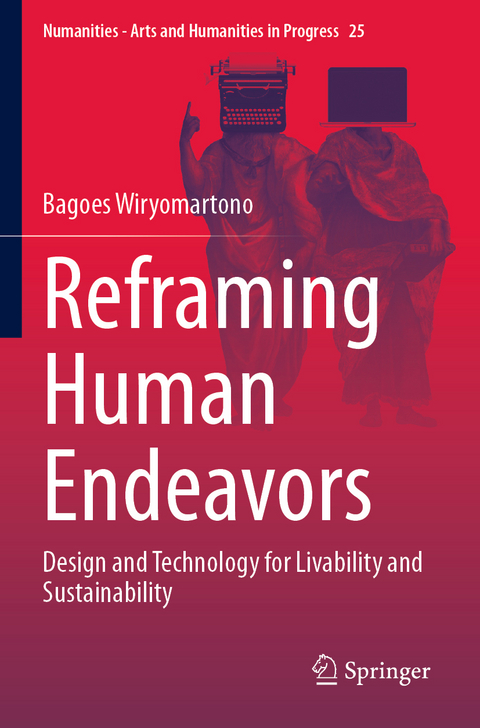 Reframing Human Endeavors - Bagoes Wiryomartono