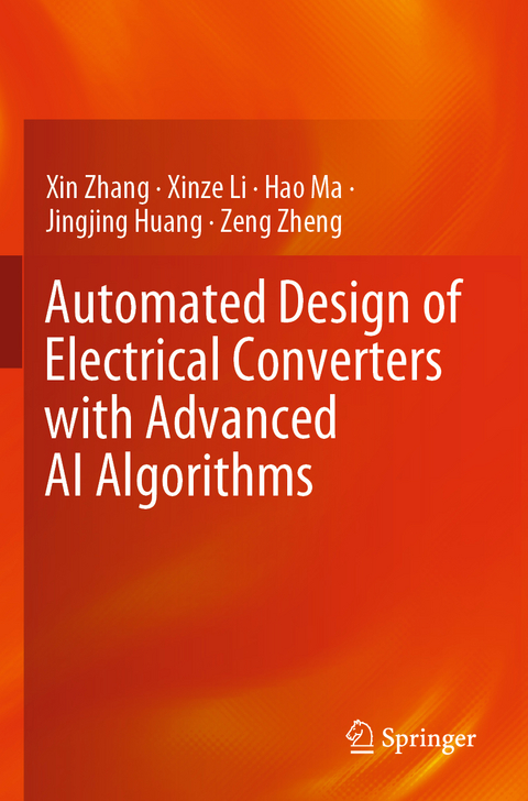 Automated Design of Electrical Converters with Advanced AI Algorithms - Xin Zhang, Xinze Li, Hao Ma, Jingjing Huang, Zeng Zheng