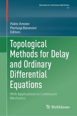 Topological Methods for Delay and Ordinary Differential Equations - 