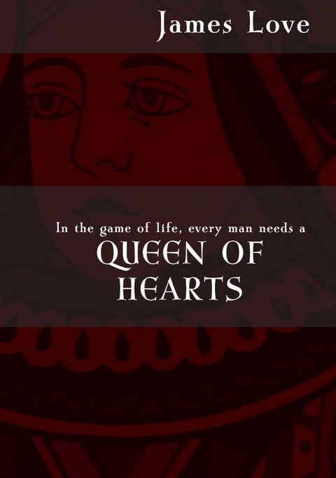 Queen of Hearts -  James Love