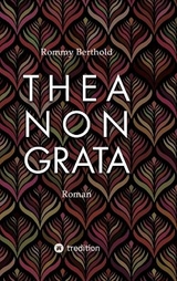 THEA NON GRATA - Rommy Berthold