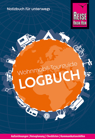 Reise Know-How Wohnmobil-Tourguide Logbuch: Notizbuch für unterwegs - Franziska Feldmann; Gunda Urban-Rump