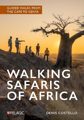 Walking Safaris of Africa - Denis Costello