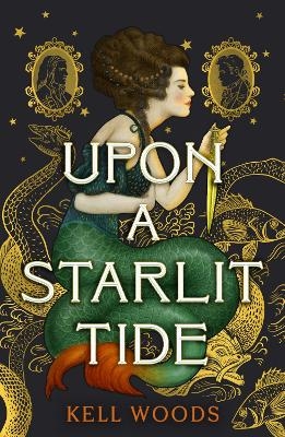 Upon a Starlit Tide - Kell Woods