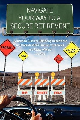 Navigate Your Way To A Secure Retirement - Isaac Wright
