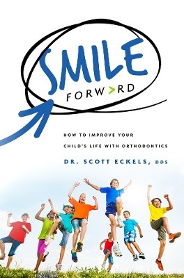 Smile Forward - Scott Eckels