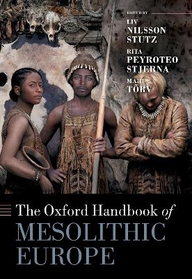 The Oxford Handbook of Mesolithic Europe - 