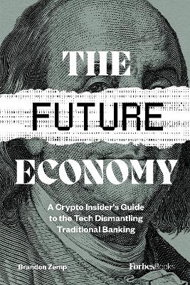 The Future Economy - Brandon Zemp