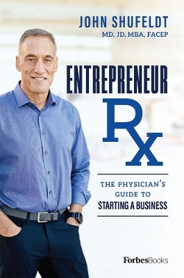 Entrepreneur Rx - John Shufeldt