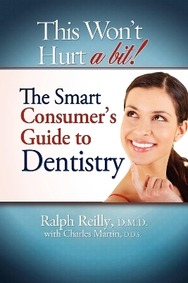 This Won't Hurt A Bit - Dentistry - Ralph Reilly, Charles Martin