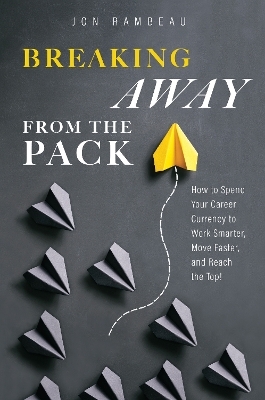 Breaking Away From The Pack - Jon Rambeau