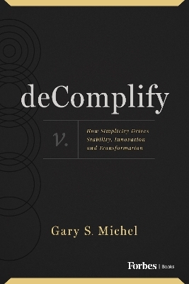 deComplify - Gary S. Michel