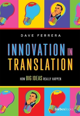 Innovation In Translation - Dave Ferrera