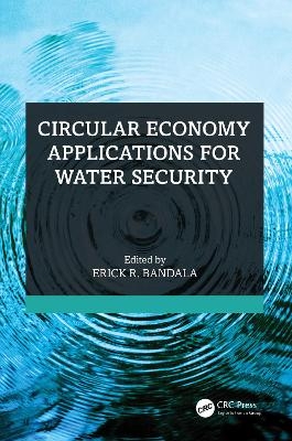 Circular Economy Applications for Water Security - 