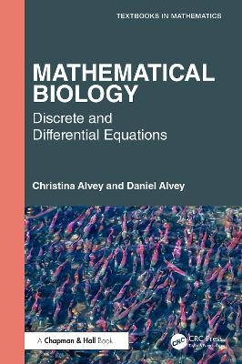 Mathematical Biology - Christina Alvey, Daniel Alvey