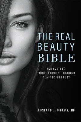 The Real Beauty Bible - Richard J. Brown
