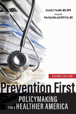 Prevention First - Anand K. Parekh